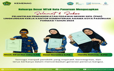 Emban Amanah Baru, Selamat Atas Pelantikan 3 Guru MTsN Kota Pasuruan Sebagai PNS Formasi 2024 di Lingkungan Kemenag Kota Pasuruan!